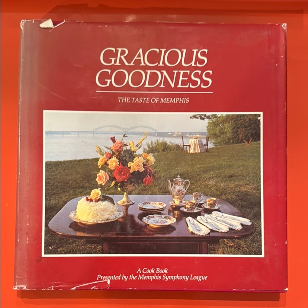 Gracious Goodness Cookbook A Taste of Memphis by Memphis Symphony League